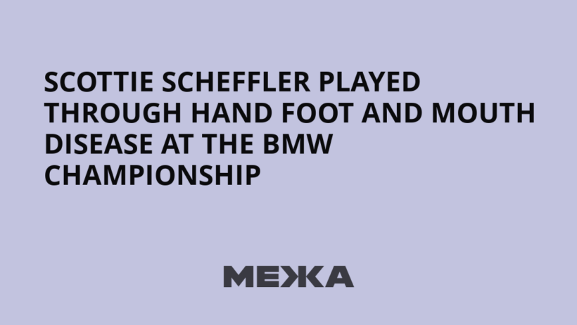Scottie Scheffler Played Through Hand Foot and Mouth Disease at the BMW Championship | Ukraine news