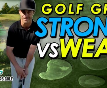 Strong Vs Weak Grip Golf Swing