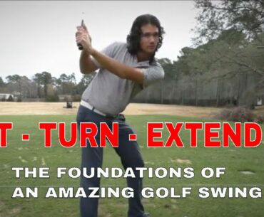 TILT, TURN, EXTEND - Foundations of an Amazing Golf Swing | Tom Saguto, PGA | SagutoGolf