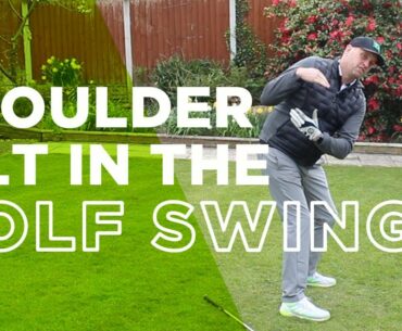 HOW TO TILT YOUR SHOULDERS IN THE GOLF SWING