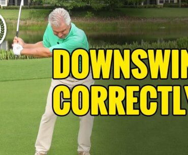 HOW TO START THE GOLF DOWNSWING CORRECTLY