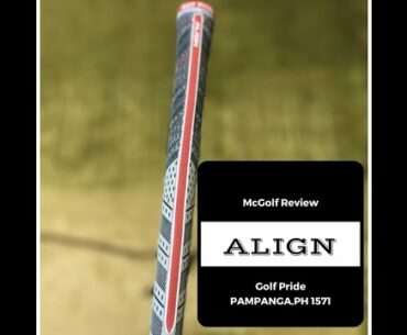 2017 golf pride ALIGN grip Review.