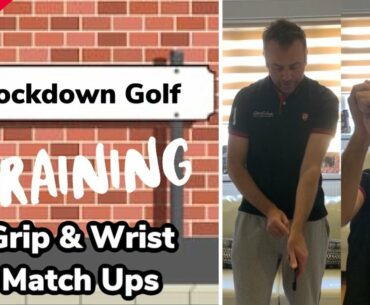 LOCKDOWN GOLF TRAINING - GRIP AND WRIST MOTIONS #HOWTOGRIPTHEGOLFCLUB