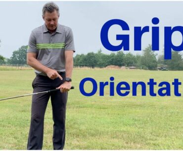 Hold the golf club the same every time for more consistency  Grip orientation