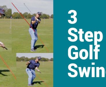 Build your golf swing in just 3 easy steps