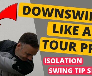 Start The Downswing Like A Tour Pro - Isolation Swing Tip Series