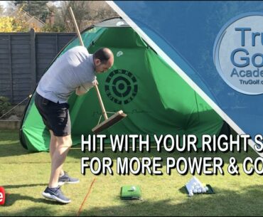 HIT WITH YOUR RIGHT SIDE FOR MORE POWER & CONTROL  - HOW TO PRACTICE GOLF AT HOME