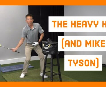 The Heavy Hit - A Golf Lesson From Mike Tyson