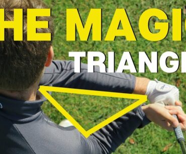 HOW TO GET THE MAGIC TRIANGLE IN YOUR GOLF SWING