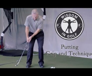 Putting Grip and Technique -Wisdom in Golf