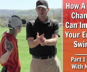 GOLF: How A Grip Change Can Impact Your Entire Swing - Part 1 Of 2 With Nick