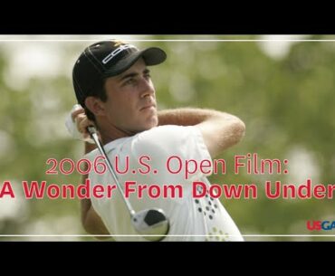 2006 U.S. Open Film: "A Wonder From Down Under"