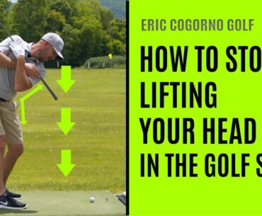GOLF: How To Stop Lifting Your Head In The  Golf Swing
