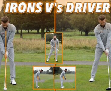 THE SET UP - IRONS V'S DRIVER