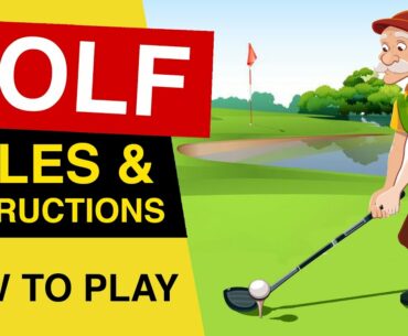 Rules of GOLF : How To PLAY GOLF : Golf Rules For Beginners EXPLAINED