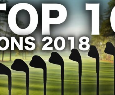 TOP 10 GOLF IRONS 2018 - RICK SHIELS