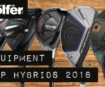 The best golf hybrids 2018 | Mid handicap testing