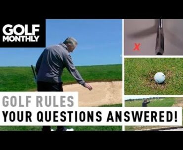 Your Rules Questions Answered I Rules Of Golf I Golf Monthly