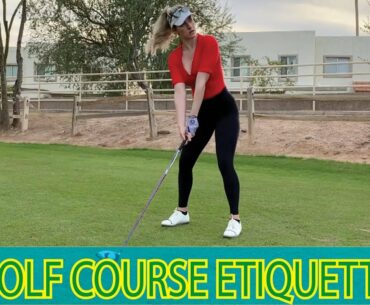 GOLF ETIQUETTE YOU NEED TO KNOW // How to Play Like a Pro