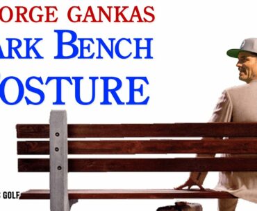 Park Bench Posture Drill - Golf Setup Strategies