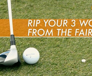 RIP YOUR 3 WOOD FROM THE FAIRWAY