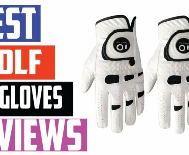 Top 5 Best Golf Gloves 2020 Reviews