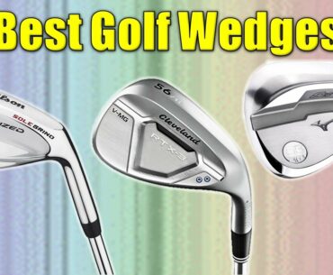The Best Golf Wedges 2020 : Top 5 Golf Wedges Reviews