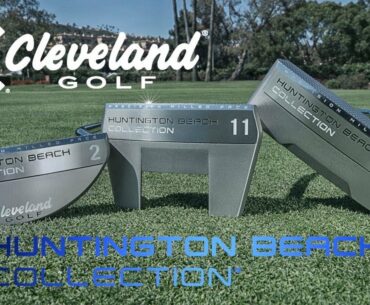 Golf Spotlight 2018 - Cleveland Huntington Beach Putters