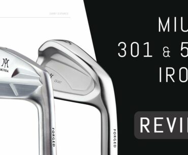 Miura CB-301 & MC-501 Irons Review