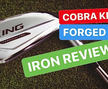 COBRA KING FORGED TEC IRONS REVIEW