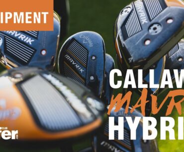 Callaway Mavrik hybrids review