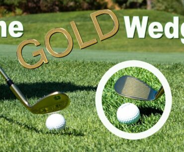 Are These Gold Wedges Golf's New Trend? Lucky Wedges Review