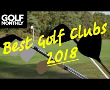 Best Golf Clubs Of 2018 I Gear Review I Golf Monthly