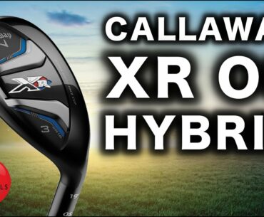 NEW CALLAWAY XR OS HYBRID REVIEW