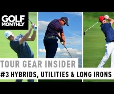 #3 Hybrids, Utilities & Long Irons I Tour Gear Insider I Golf Monthly