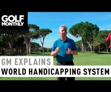 World Handicapping System Explained I Golf Monthly