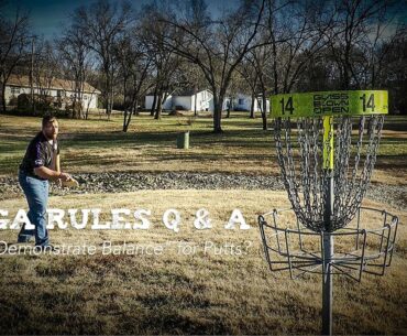PDGA Disc Golf Rules Q & A | Demonstrating Balance on a Putt