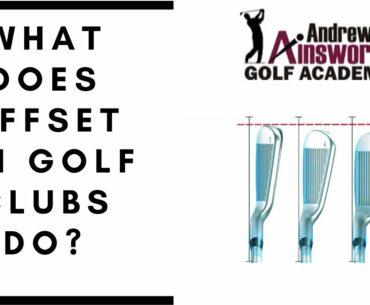 What does Offset on Golf Clubs do?