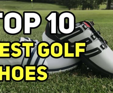 Best Golf Shoes 2020 – Latest Reviews of Top 10 Best Golf Shoes