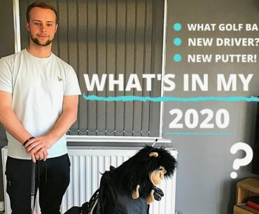 WHAT'S IN MY GOLF BAG 2020 | FT. GOLF BALL & NEW PUTTER