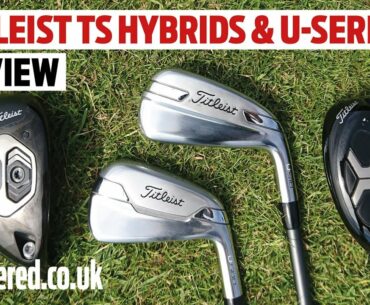 FIRST REVIEW! Titleist TS Hybrids & U-Series Utilities