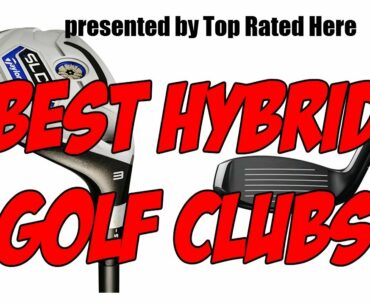 Best Hybrid Golf Clubs 2020