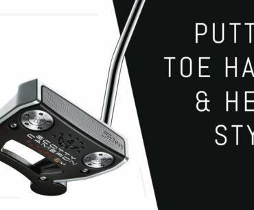 Putter Toe Hang & Head Style