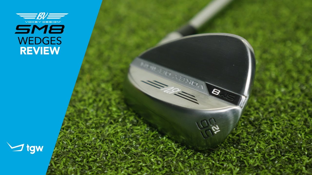 Titleist Vokey SM8 Wedges Review Titleist Vokey SM8 Wedges Review