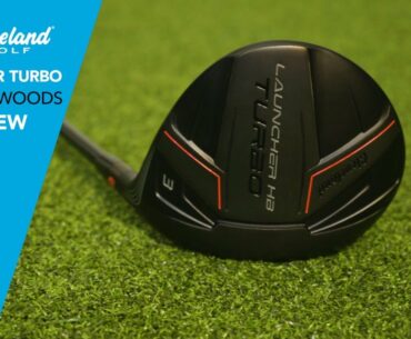 Cleveland Launcher HB Turbo Fairway Woods Review