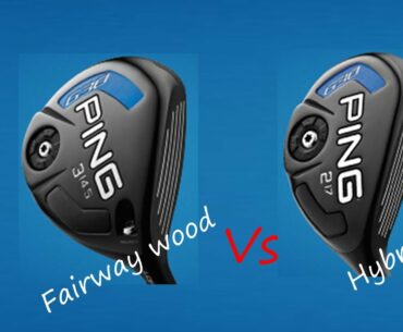 Hybrids v Fairway woods : Ping G30
