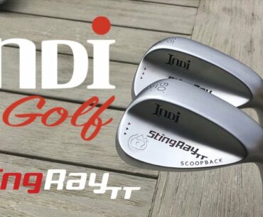 Golf Spotlight 2019 - Indi Golf Wedges