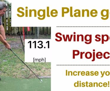 Single Plane Golf Swing | Gaining Clubhead speed project - Session 2