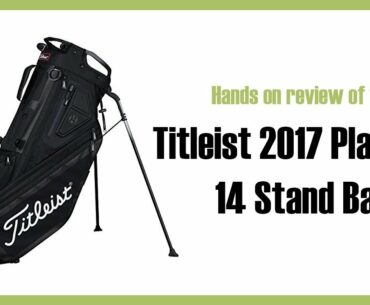 Review of Titleist 2017 Players 14 Stand Bag