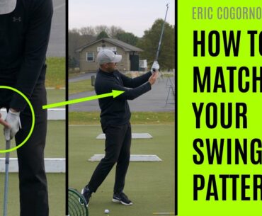 GOLF: How To Match Your Swing Patterns
